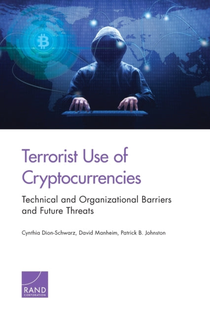 Book cover of: Terrorist Use of Cryptocurrencies. By: Cynthia Dion-Schwarz