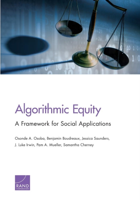 Book cover of: Algorithmic Equity. By: Osonde A. Osoba