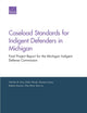 Book cover of: Caseload Standards for Indigent Defenders in Michigan. By: Nicholas M. Pace