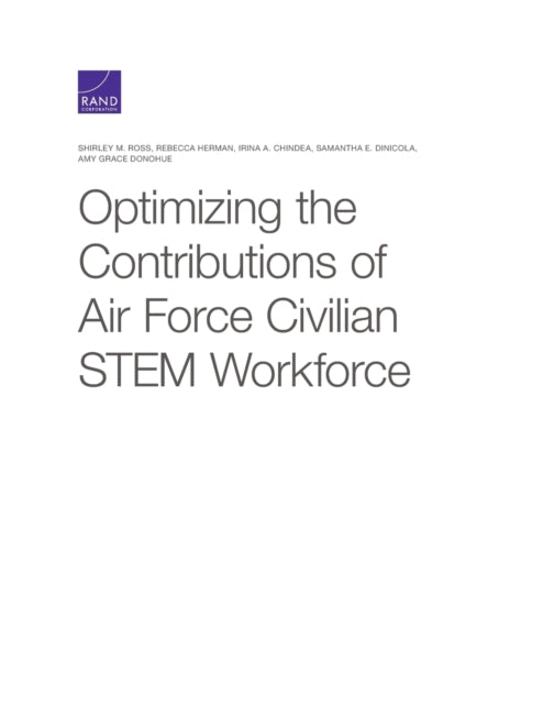 Book cover of: Optimizing the Contributions of Air Force Civilian Stem Workforce. By: Shirley M. Ross