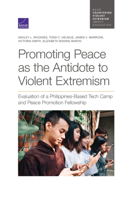 Book cover of: Promoting Peace as the Antidote to Violent Extremism. By: Ashley L. Rhoades
