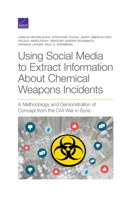 Book cover of: Using Social Media to Extract Information about Chemical Weapons Incidents. By: Joshua Mendelsohn