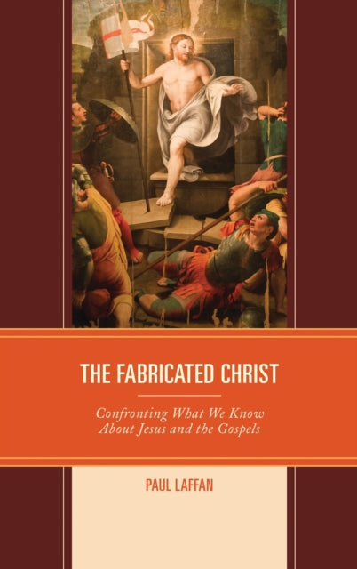 Book cover of: Fabricated Christ. By: Paul Laffan