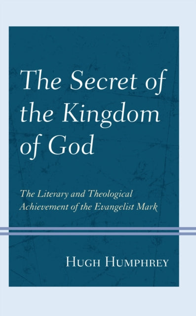 Book cover of: Secret of the Kingdom of God. By: Hugh Humphrey