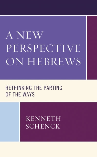 Book cover of: New Perspective on Hebrews. By: Kenneth Schenck