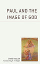 Book cover of: Paul and the Image of God. By: Chris Kugler