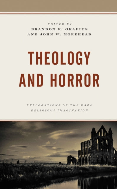 Book cover of: Theology and Horror. By: Brandon R. Grafius