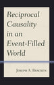Book cover of: Reciprocal Causality in an Event-Filled World. By: Joseph A. Bracken