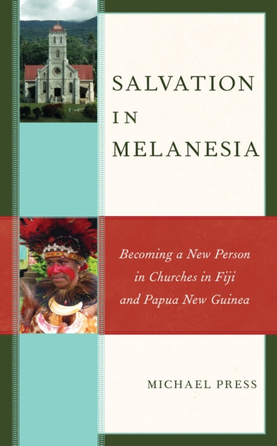 Book cover of: Salvation in Melanesia. By: Michael PRESS