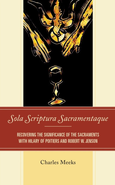 Book cover of: Sola Scriptura Sacramentaque. By: Charles Meeks