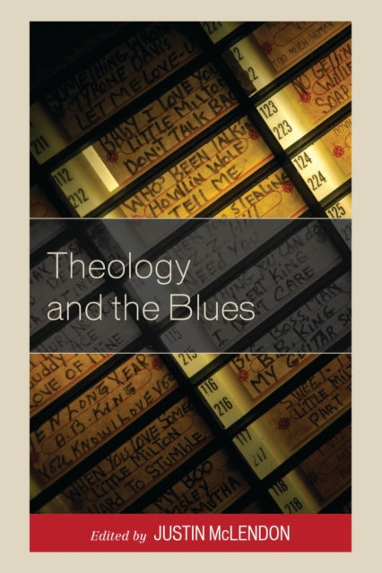 Book cover of: Theology and the Blues. By: Justin McLendon