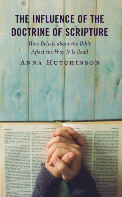 Book cover of: Influence of the Doctrine of Scripture. By: Anna Hutchinson