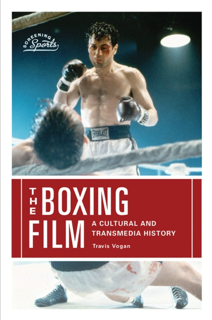Book cover of: Boxing Film. By: Travis Vogan