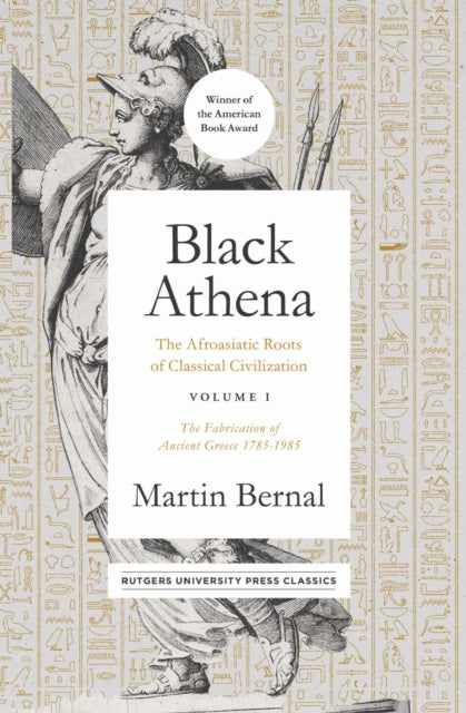 Book cover of: Black Athena Volume 1. By: Martin Bernal