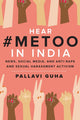 Book cover of: Hear #MeToo in India. By: Pallavi Guha