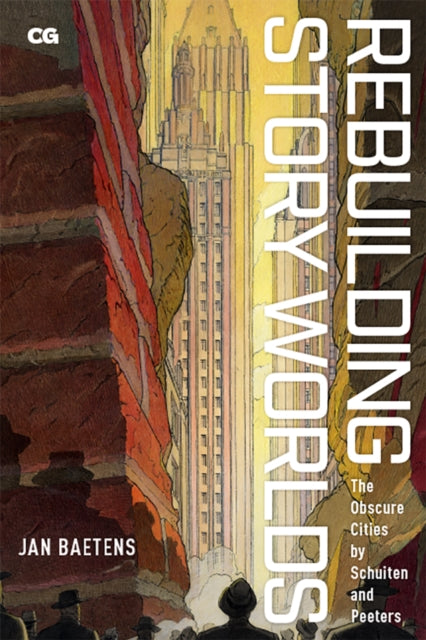 Book cover of: Rebuilding Story Worlds. By: Jan Baetens