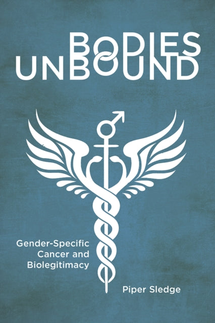 Book cover of: Bodies Unbound. By: Piper Sledge