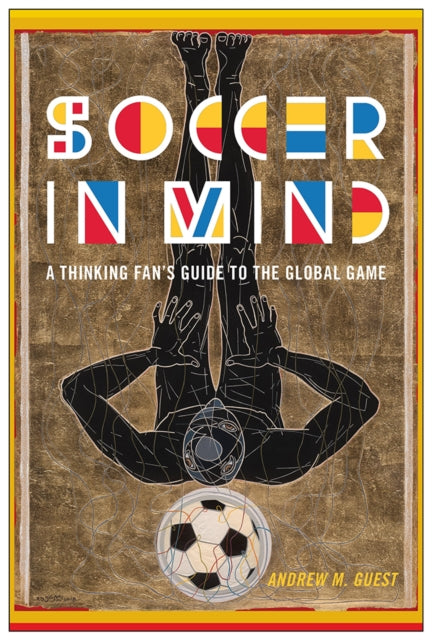 Book cover of: Soccer in Mind. By: Andrew M. Guest