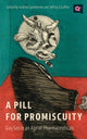 Book cover of: Pill for Promiscuity. By: Andrew R. Spieldenner