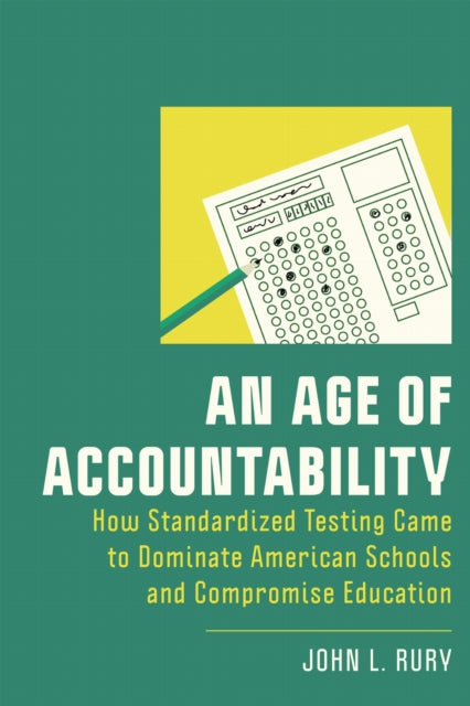 Book cover of: Age of Accountability. By: John L. Rury
