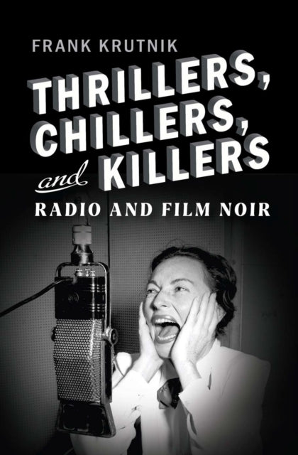 Book cover of: Thrillers, Chillers, and Killers. By: Frank Krutnik