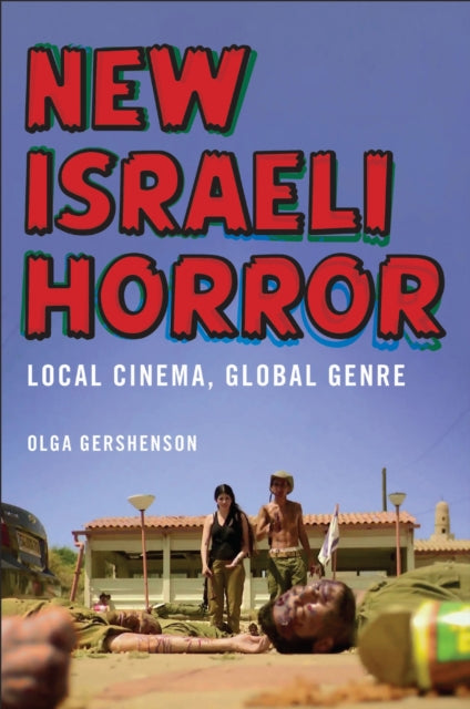 Book cover of: New Israeli Horror. By: Olga Gershenson