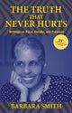 Book cover of: Truth That Never Hurts 25th Anniversary Edition. By: Barbara Smith