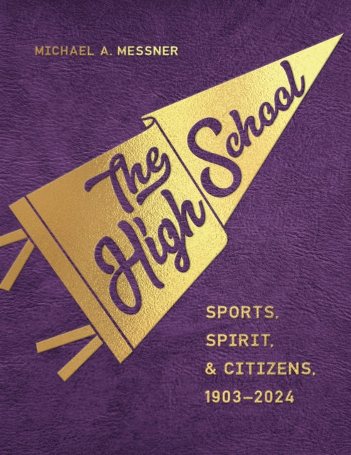 Book cover of: High School. By: Michael A. Messner