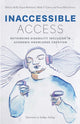 Book cover of: Inaccessible Access. By: Kelly Fagan Robinson