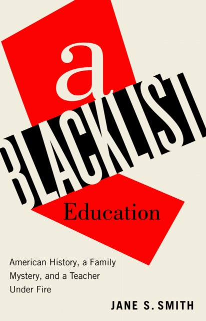 Book cover of: Blacklist Education. By: Jane S. Smith