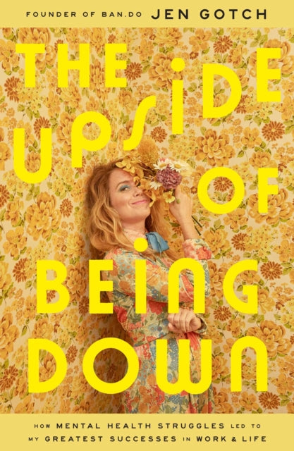 Book cover of: Upside of Being Down