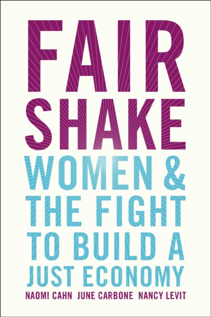 Book cover of: Fair Shake. By: Naomi Cahn