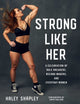 Book cover of: Strong Like Her. By: Haley Shapley