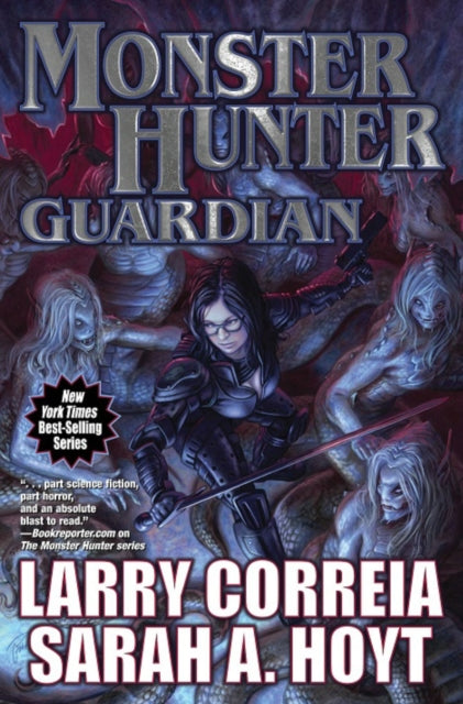 Book cover of: Monster Hunter Guardian. By: Larry Correia