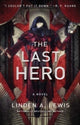 Book cover of: Last Hero. By: Linden A. Lewis