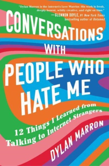 Book cover of: Conversations with People Who Hate Me. By: Dylan Marron