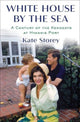 Book cover of: White House by the Sea. By: Kate Storey