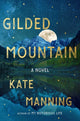 Book cover of: Gilded Mountain. By: Kate Manning