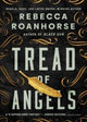 Book cover of: Tread of Angels. By: Rebecca Roanhorse