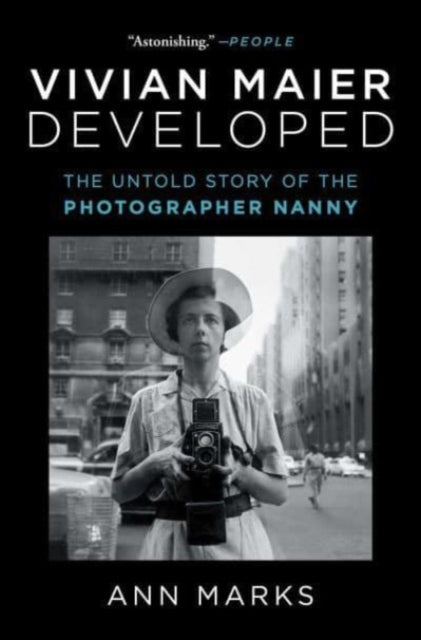 Vivian Maier Developed, The Untold Story of the Photographer Nanny 9781982166731 Ann Marks