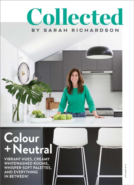 Book cover of: Collected: Colour + Neutral, Volume No 3. By: Sarah Richardson