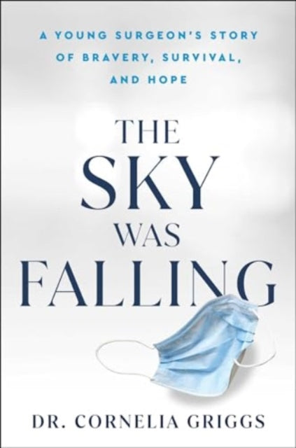 Book cover of: Sky Was Falling. By: Cornelia Griggs