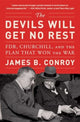 Book cover of: Devils Will Get No Rest. By: James B. Conroy