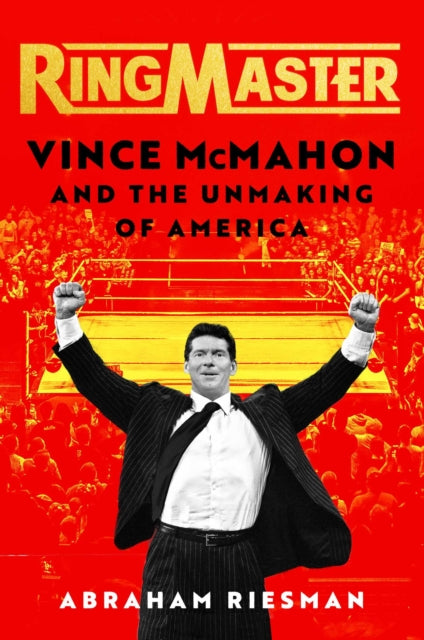 Book cover of: Ringmaster. By: Abraham Riesman