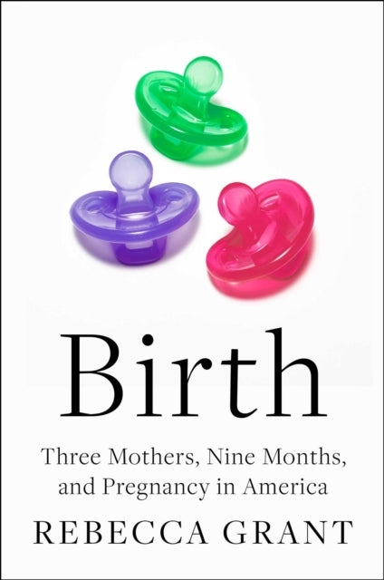 Book cover of: Birth. By: Rebecca Grant
