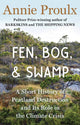 Book cover of: Fen, Bog and Swamp. By: Annie Proulx