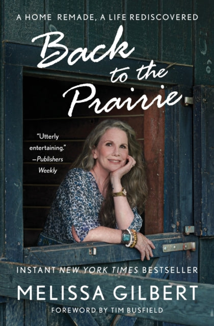 Book cover of: Back to the Prairie. By: Melissa Gilbert