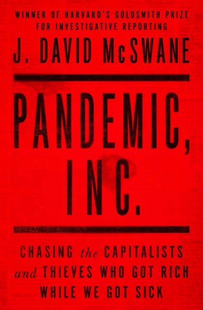 Book cover of: Pandemic, Inc.. By: J. David McSwane