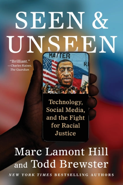 Book cover of: Seen and Unseen. By: Marc Lamont Hill
