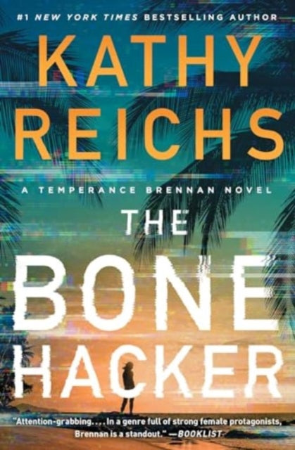 Book cover of: Bone Hacker. By: Kathy Reichs